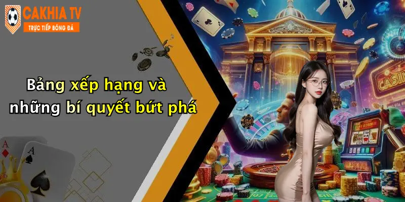 Bảng xếp hạng và những bí quyết bứt phá