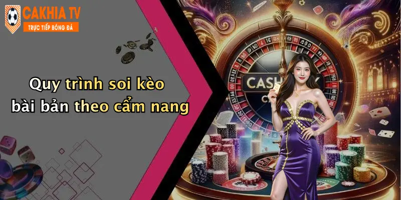 Quy trình soi kèo bài bản theo cẩm nang