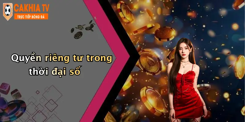 Quyền riêng tư trong thời đại số