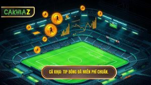 Tip bóng đá miễn phí: Nghệ thuật chọn kèo và bí mật của những tay chơi chuyên nghiệp